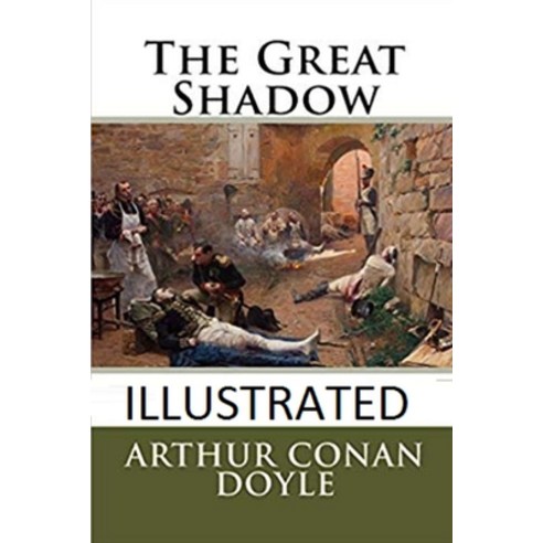The Great Shadow Illustrated Paperback, Independently Published