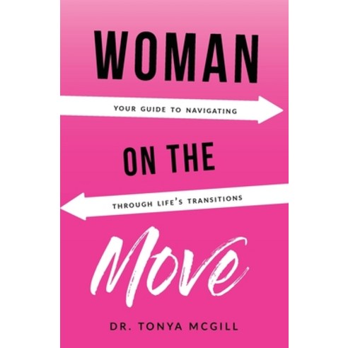 Woman On The Move Paperback, Pen2pad Ink, English, 9781970135602