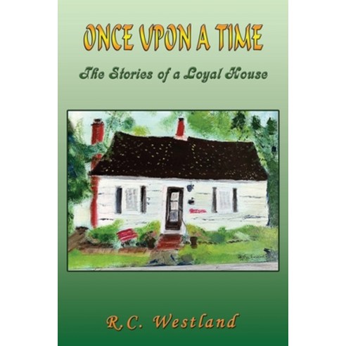 (영문도서) Once upon a time: The Stories of a Loyal House Paperback, Totalrecall Publications, English, 9781648831485