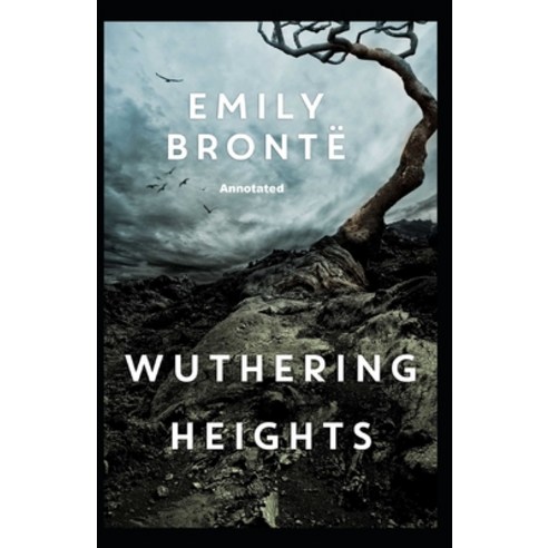 (영문도서) Wuthering Heights Annotated Paperback, Independently Published, English, 9798463492401