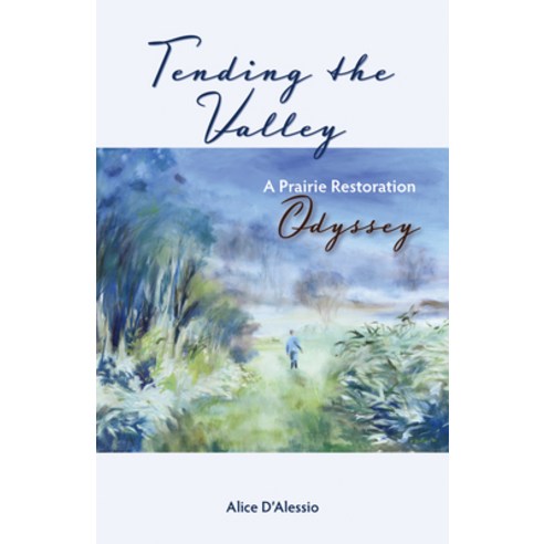 Tending the Valley Paperback, Wisconsin Historical Society Press