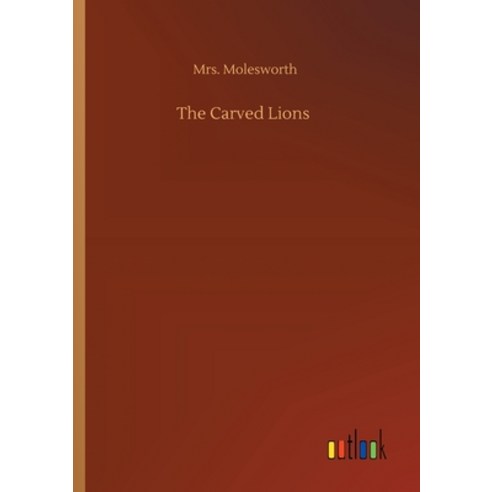 The Carved Lions Paperback, Outlook Verlag
