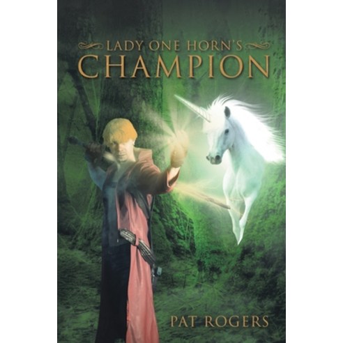 (영문도서) Lady One Horn''s Champion Paperback, Authors'' Tranquility Press, English, 9781958179475