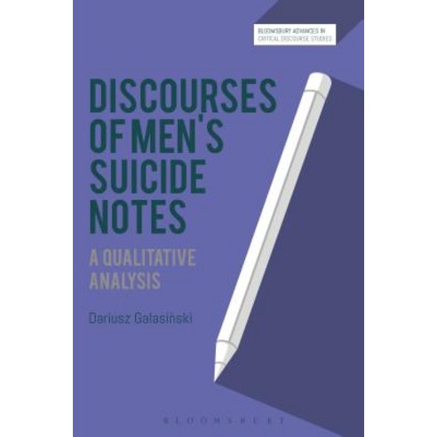 Discourses of Men''s Suicide Notes: A Qualitative Analysis Paperback, Bloomsbury Publishing PLC