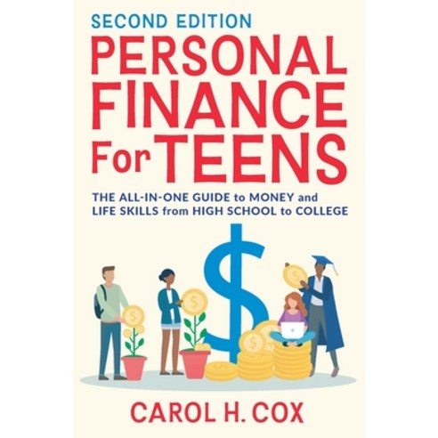 (영문도서) Personal Finance for Teens: The All-In-One Guide to Money and Life Skills from High School to... Paperback, Carol H. Cox, English, 9798989089109