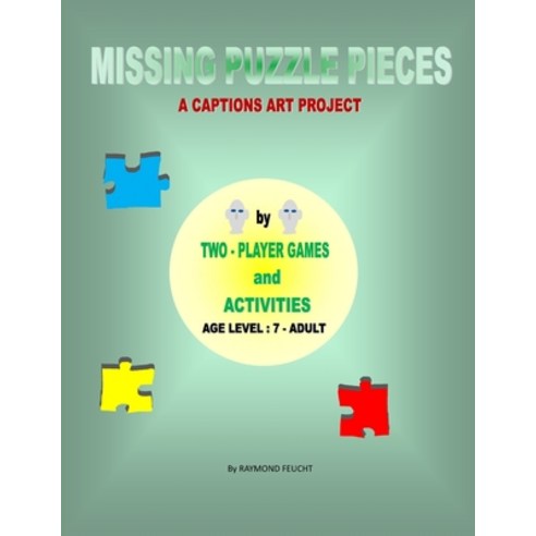 (영문도서) Missing Puzzle Pieces Paperback, Lulu.com, English, 9781678156664