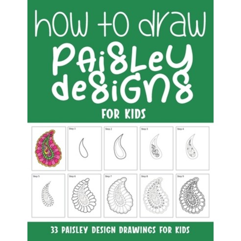 (영문도서) How to Draw Paisley Designs for Kids Paperback, Independently Published, English, 9798748529273