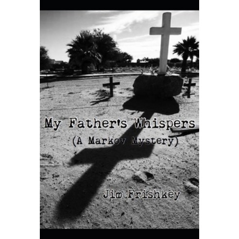 My Father''s Whispers Paperback, Independently Published, English, 9798614646219
