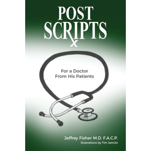 Postscripts: For a Doctor From His Patients Paperback, Jones Media Publishing