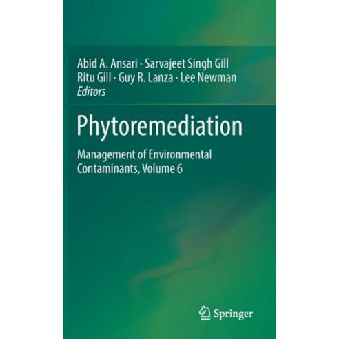 (영문도서) Phytoremediation: Management of Environmental Contaminants Volume 6 Hardcover, Springer, English, 9783319996509