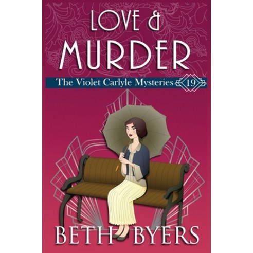 Love & Murder: A Violet Carlyle Historical Mystery Paperback, Independently Published, English, 9798609871947