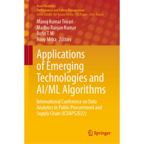 (영문도서) Applications of Emerging Technologies and Ai/ML Algorithms: International Conference on Data ... Hardcover, Springer, English, 9789819910182