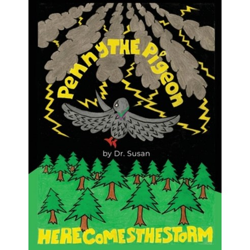 (영문도서) Penny the Pigeon: Here Comes the Storm Paperback, Dorrance Publishing Co., English, 9798887293127