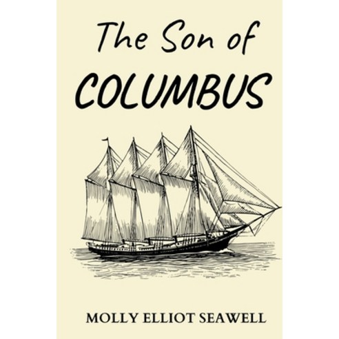 The Son of Columbus Paperback, Independently Published, English, 9798695648317