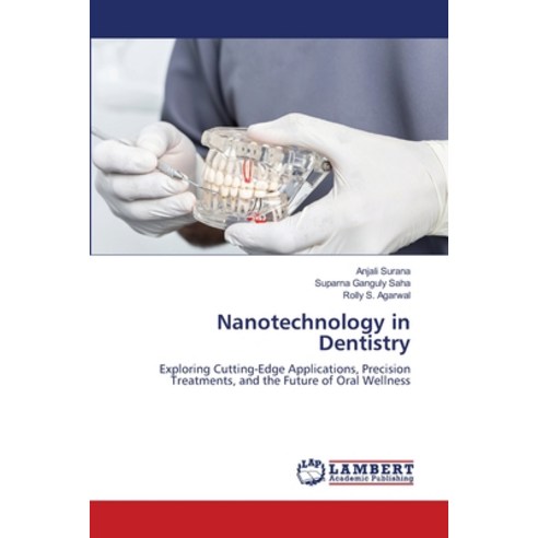 (영문도서) Nanotechnology in Dentistry Paperback, LAP Lambert Academic Publis..., English, 9786207458295