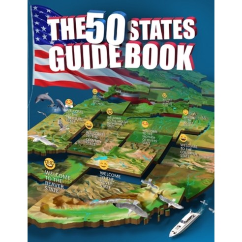 The 50 States Guide Book: Explore The USA With State-By-State Fact Filled Maps! Paperback, Independently Published, English, 9781798789124
