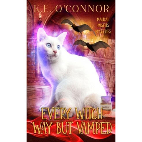 (영문도서) Every Witch Way but Vamped Paperback, K.E. O''Connor Books, English, 9781915378439