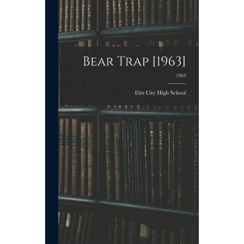 (영문도서) Bear Trap [1963]; 1963 Hardcover, Hassell Street Press, English, 9781013315480