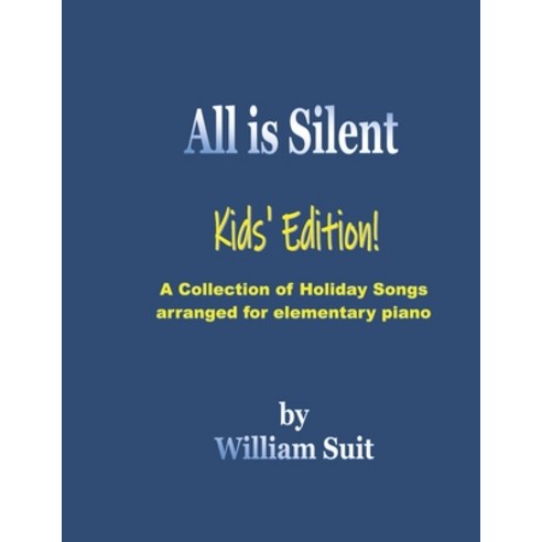 (영문도서) All Is Silent: Kids'' Edition Paperback, Independently Published, English, 9798465860710