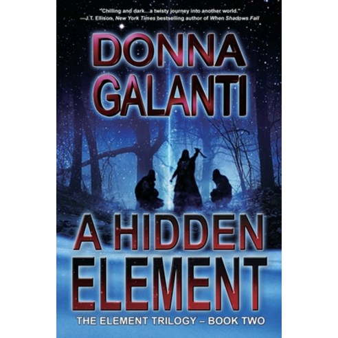 A Hidden Element: A Paranormal Suspense Novel (The Element Trilogy Book 2) Paperback, Wild Trail Press, English, 9781736316252