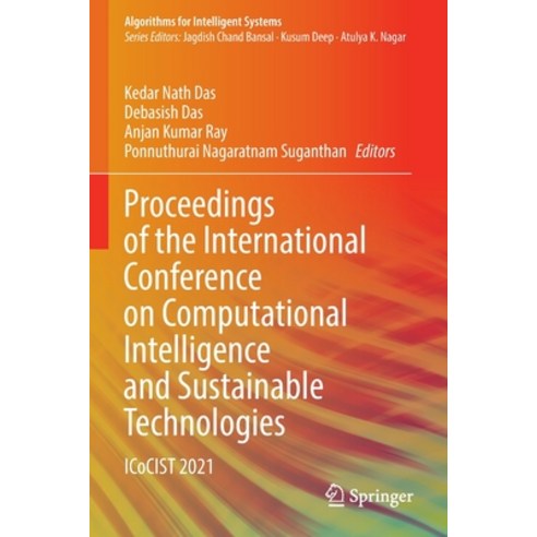 (영문도서) Proceedings of the International Conference on Computational Intelligence and Sustainable Tec... Paperback, Springer, English, 9789811668951