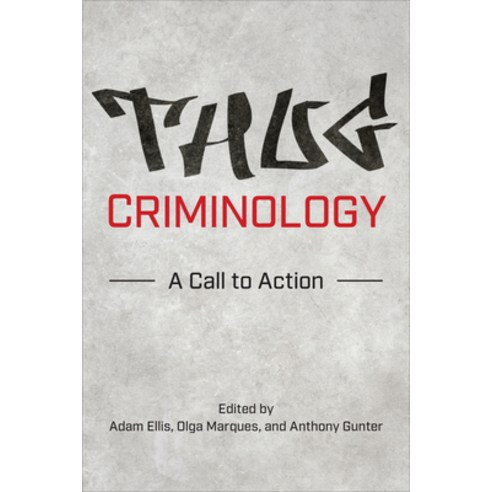 (영문도서) Thug Criminology: A Call to Action Paperback, University of Toronto Press, English, 9781487547233