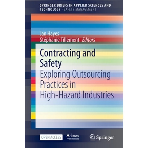 (영문도서) Contracting and Safety: Exploring Outsourcing Practices in High-Hazard Industries Paperback, Springer, English, 9783030897918