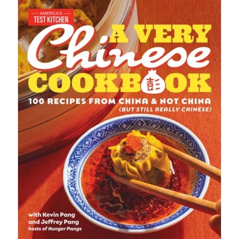 (영문도서) A Very Chinese Cookbook: 100 Recipes from China and Not China (But Still Really Chinese) Hardcover, America''s Test Kitchen, English, 9781954210479