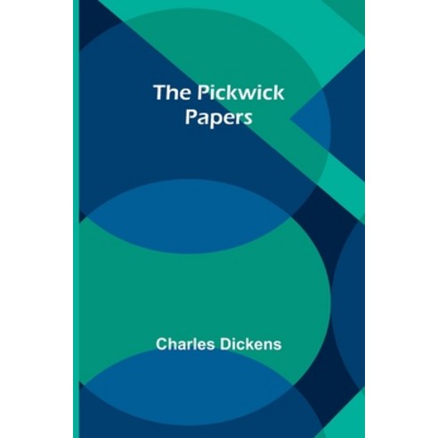 (영문도서) The Pickwick Papers Paperback, Alpha Edition, English, 9789357396257