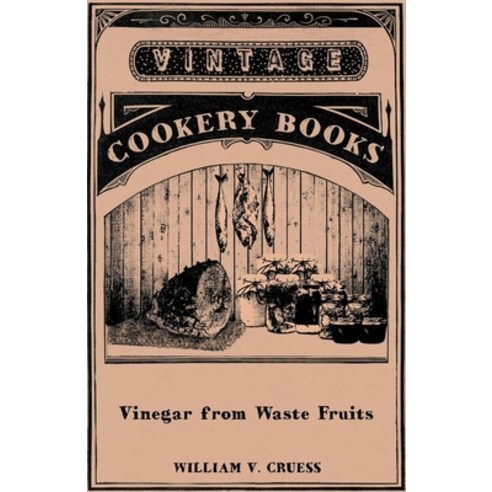 (영문도서) Vinegar from Waste Fruits Paperback, Barman Press, English, 9781447463900