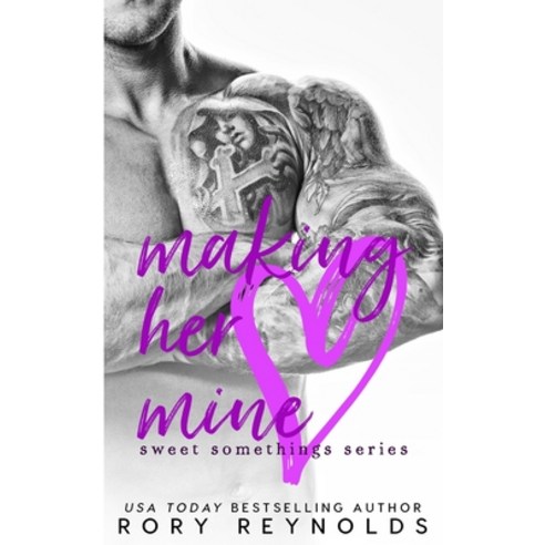 Making Her Mine Paperback, Independently Published, English, 9798551600350