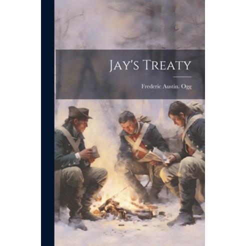 (영문도서) Jay''s Treaty Paperback, Legare Street Press, English, 9781022448735