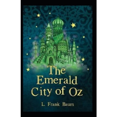 (영문도서) The Emerald City of Oz Annotated Paperback, Independently Published, English, 9798511898742