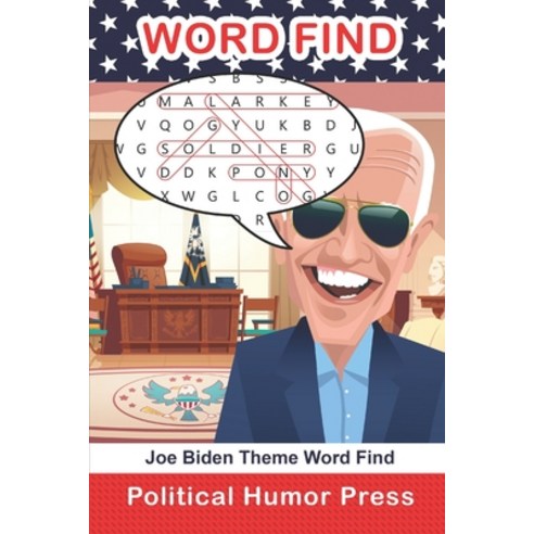 Joe Biden Theme Word Find: Adult Puzzle Book Paperback, Independently Published, English, 9798680403815
