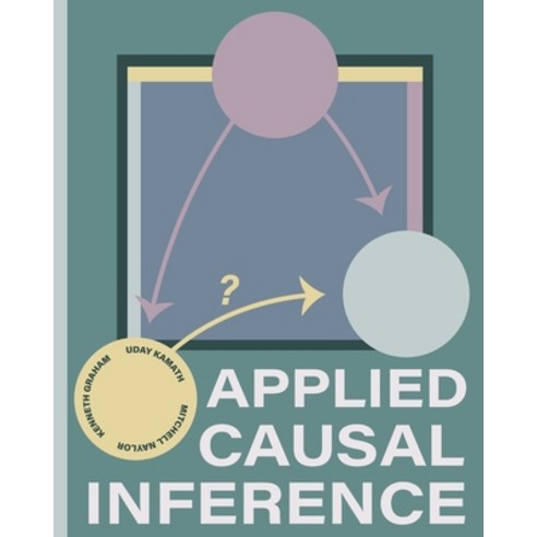 (영문도서) Applied Causal Inference Paperback, Independently Published, English, 9798854825696