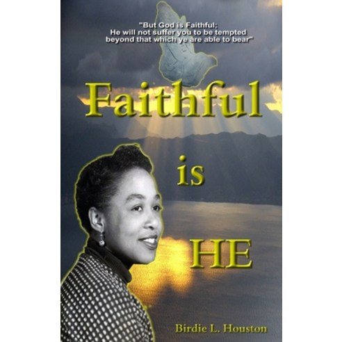 Faithful Is He Paperback, Not Just Alphabets Publishing