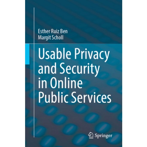 (영문도서) Usable Privacy and Security in Online Public Services Paperback, Springer, English, 9783031433825