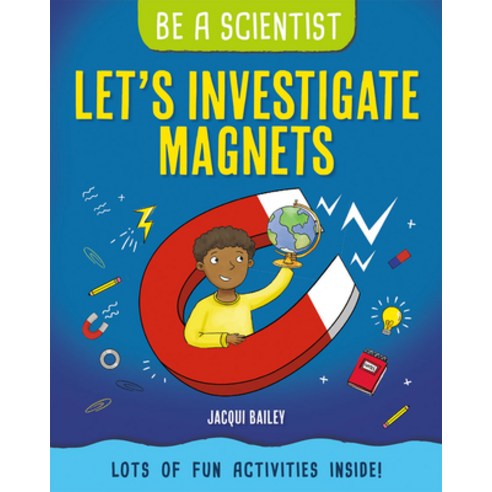 Let''s Investigate Magnets Library Binding, Crabtree Publishing Company, English, 9781427127747