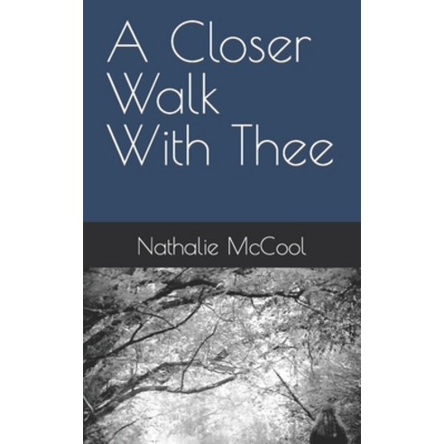 (영문도서) A Closer Walk With Thee Paperback, Independently Published, English, 9781659514834