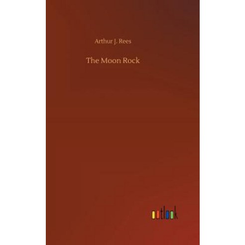 The Moon Rock Hardcover, Outlook Verlag, English, 9783732669530