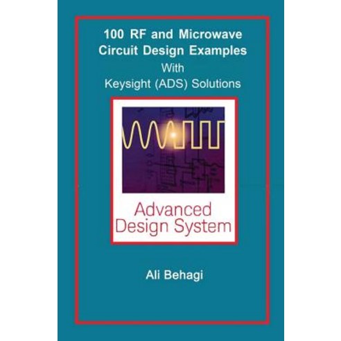 100 RF and Microwave Circuit Design With Keysight (Ads) Solutions, Techno Search
