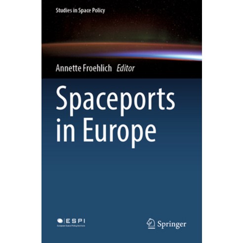 (영문도서) Spaceports in Europe Paperback, Springer, English, 9783030883133