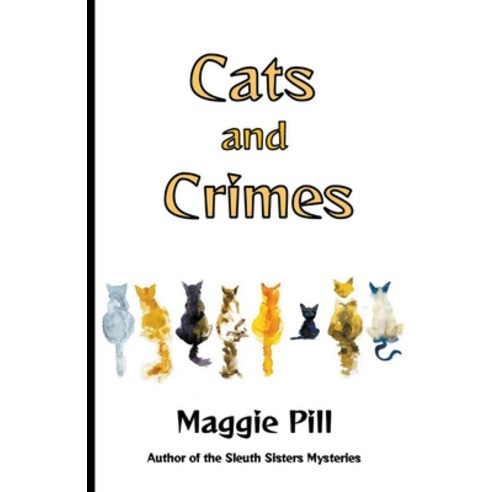 (영문도서) Cats and Crimes Paperback, Peg Herring, English, 9781944502508
