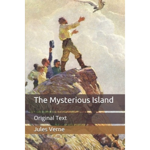 The Mysterious Island: Original Text Paperback, Independently Published