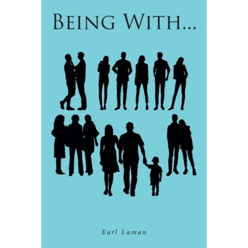(영문도서) Being With... Paperback, Fulton Books, English, 9798887315676