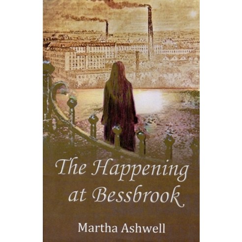 (영문도서) The Happening at Bessbrook Paperback, Independently Published, English, 9798781377046
