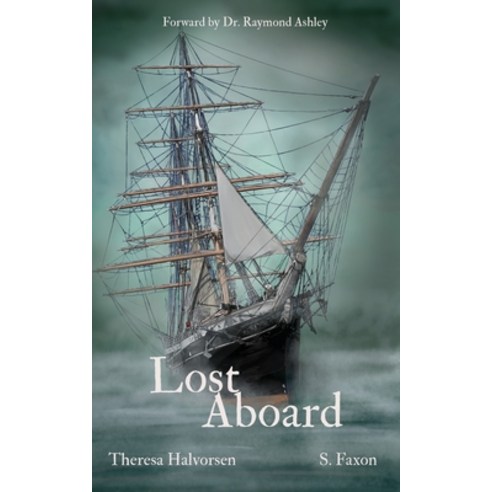 Lost Aboard: Tales of the Spirits on Star of India Paperback, No Bad Books Press, English, 9781735726168
