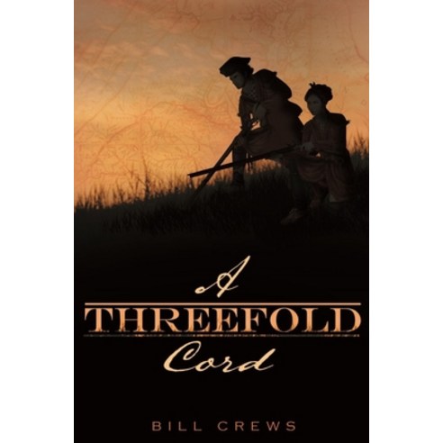 A Threefold Cord Paperback, Colonial Frontier Press, English, 9780692146613