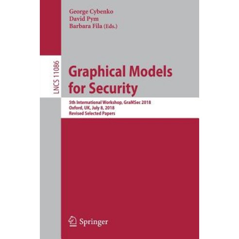 (영문도서) Graphical Models for Security: 5th International Workshop Gramsec 2018 Oxford Uk July 8 ... Paperback, Springer, English, 9783030154646