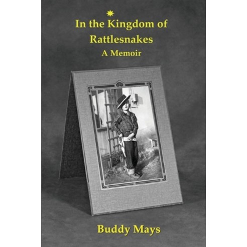 (영문도서) In the Kingdom of Rattlesnakes Paperback, Aakenbaaken & Kent, English, 9781958022139